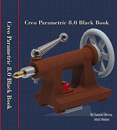 Creo Parametric 8.0 Black Book