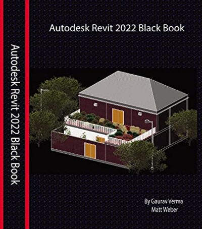 Autodesk Revit 2022 Black Book