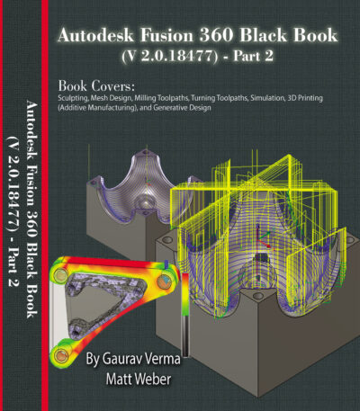 Autodesk Fusion 360 Black Book (V 2.0.18477) Part II (Paperback)